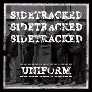 SIDETRACKED - UNIFORM