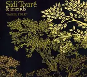 CD - Sidi Toure & Friends - Sahel Folk