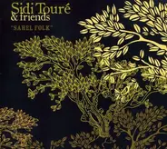 Sidi Toure & Friends - Sahel Folk