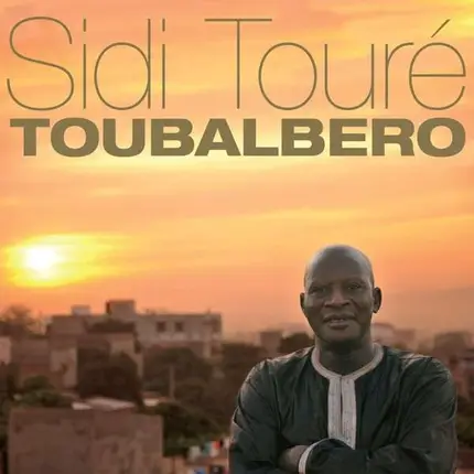 Sidi Toure - Toubalbero