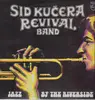 LP - Sid Ku?era Revival Band - Jazz At The Riverside