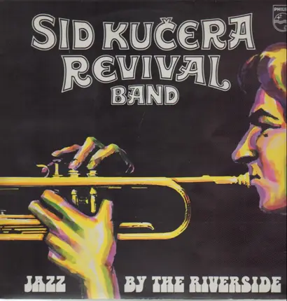 Sid Kučera Revival Band - Jazz At The Riverside