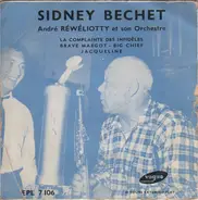 Sidney Bechet - André Réwéliotty Et Son Orchestre - La Complainte Des Infidèles