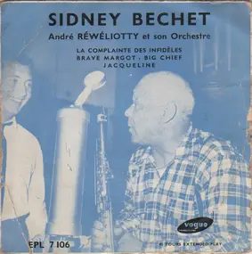 Sidney Bechet - La Complainte Des Infidèles