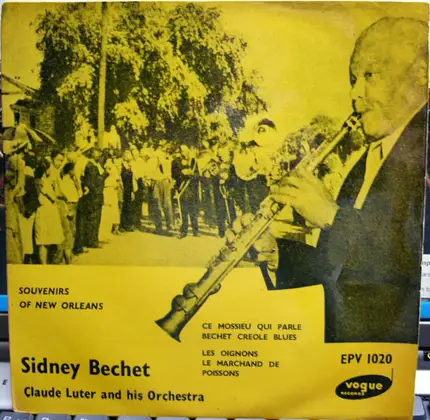 Sidney Bechet , Claude Luter Et Son Orchestre - Souvenirs De La Nouvelle-Orléans