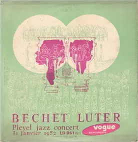 Sidney Bechet - Pleyel Jazz Concert 31 Janvier 1952 Vol. 2