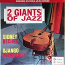 LP - Sidney Bechet , Django Reinhardt - 2 Giants Of Jazz - Mono