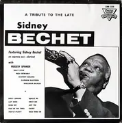 LP - Sidney Bechet , Muggsy Spanier - A Tribute To The Late Sidney Bechet