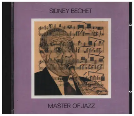 Sidney Bechet - Master of Jazz
