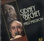 Double LP - Sidney Bechet / Mezz Mezzrow - Sidney Bechet And Mezz Mezzrow