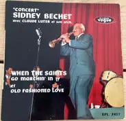 Sidney Bechet Avec Claude Luter Et Son Orchestre - 'Concert' Sidney Bechet Avec Claude Luter Et Son Orchestre