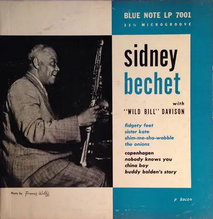 Sidney Bechet And His Blue Note Jazz Men With Wild Bill Davison - Sidney Bechet's Blue Note Jazz Men With "Wild Bill" Davison