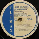Schellack - Sidney Bechet And His Blue Note Jazz Men - When The Saints Go Marching In / Basin Street Blues
