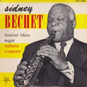 Sidney Bechet And His Orchestra - Festival Blues