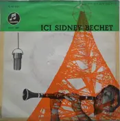 Sidney Bechet And His Orchestra - ICI Sidney Bechet
