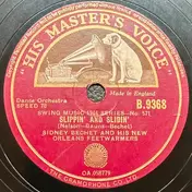 Sidney Bechet And His New Orleans Feetwarmers - Slippin' And Slidin' / I Ain't Gonna Give Nobody None O' This Jellyroll