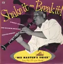 10'' - Sidney Bechet And His New Orleans Feetwarmers - Shake It And Break It!