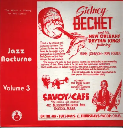 Sidney Bechet And His New Orleans Rhythm Kings - The World Is Waiting For The Sunrise - Jazz Nocturne Volume 3