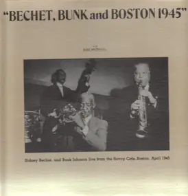 Sidney Bechet - Bechet, Bunk and Boston 1945