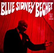 Sidney Bechet - Blue Sidney Bechet