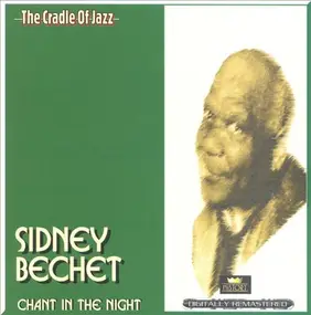 Sidney Bechet - Chant In The Night