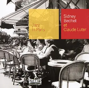 Sidney Bechet - Sidney Bechet Et Claude Luter