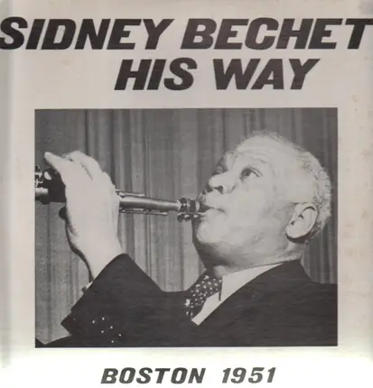 Sidney Bechet - His Way