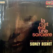 Sidney Bechet - La Nuit Est une Sorciere