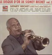 Sidney Bechet - Le Disque D'Or De Sidney Bechet Vol. 2