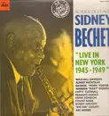 LP - Sidney Bechet - Live In New York 1945-1949