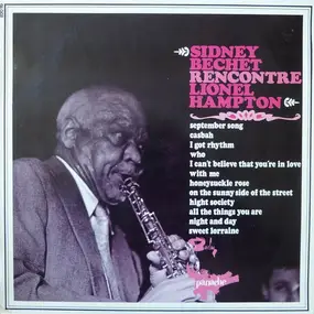 Sidney Bechet - Sidney Bechet Rencontre Lionel Hampton