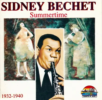 Sidney Bechet - Summertime 1932-1940