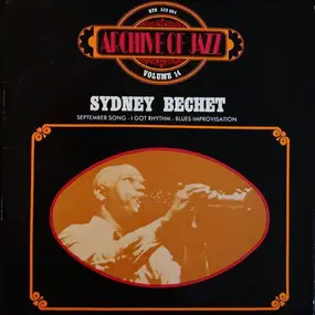 Sidney Bechet - September Song - I Got Rhythm - Blues Improvisation