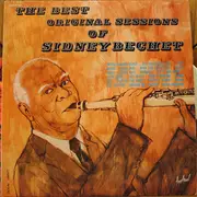 Double LP - Sidney Bechet - The Best Original Sessions Of Sidney Bechet