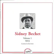 Sidney Bechet - Volume 1 - 1923 - Complete Edition