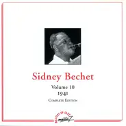 Sidney Bechet - Volume 10 - 1941 - Complete Edition