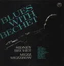 Double LP - Sidney Bechet With Mezz Mezzrow - Blues With Bechet