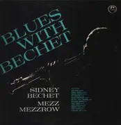 Double LP - Sidney Bechet With Mezz Mezzrow - Blues With Bechet