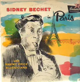 Sidney Bechet - Sidney Bechet In Paris