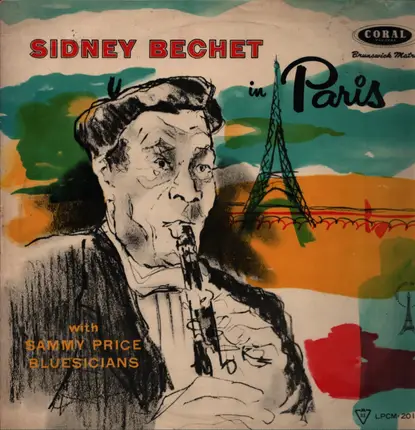 Sidney Bechet With Sammy Price And His Blusicians - Sidney Bechet In Paris
