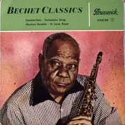 7inch Vinyl Single - Sidney Bechet - Bechet Classics