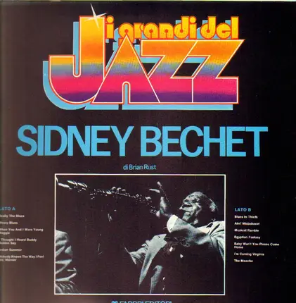 Sidney Bechet - I Grandi Del Jazz