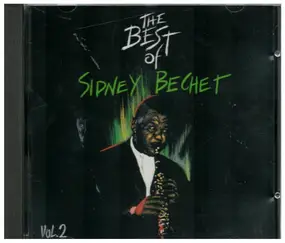 Sidney Bechet - The Best Of Sidney Bechet Vol. 2