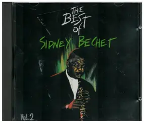 Sidney Bechet - The Best Of Sidney Bechet Vol. 2