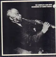 Sidney Bechet - The Complete Blue Note Recordings Of Sidney Bechet