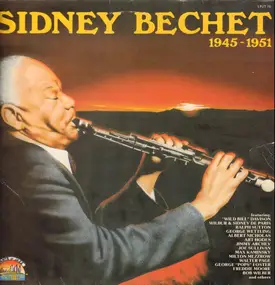 Sidney Bechet - 1945 - 1951