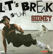 7inch Vinyl Single - Sidney Featuring Black White And Co - Let's Break