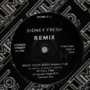 12inch Vinyl Single - Sidney Fresh - Move Your Body (Remix)