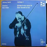 Sidney Harth ; Johannes Brahms , Paul Ben-Haim - Sonate G-Dur Opus 78 / Solo-Sonate G-Dur