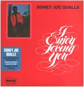 Sidney Joe Qualls - I Enjoy Loving You